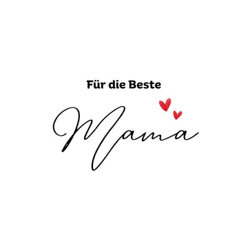 Für die Beste Mama