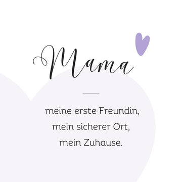 Mama – meine erste Freundin, mein sicherer Ort