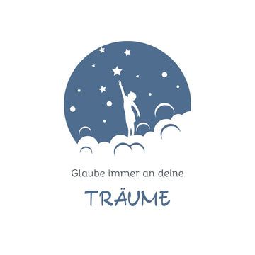 Glaube immer an deine Träume